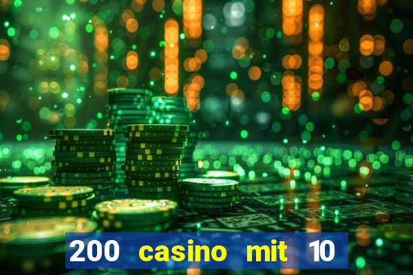 200 casino mit 10 euro einzahlung