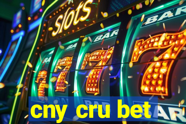 cny cru bet