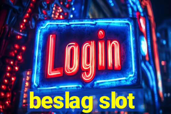 beslag slot