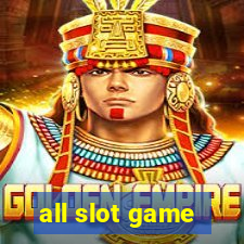 all slot game