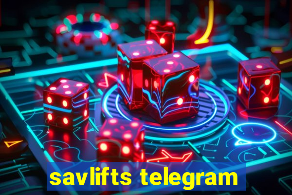 savlifts telegram