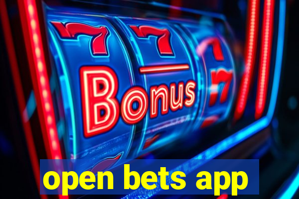 open bets app