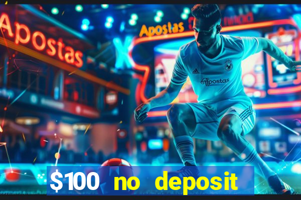 $100 no deposit mobile casino