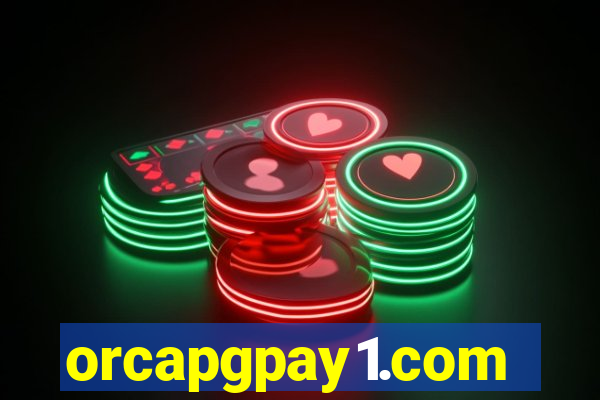 orcapgpay1.com