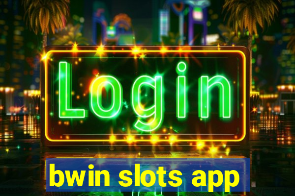 bwin slots app