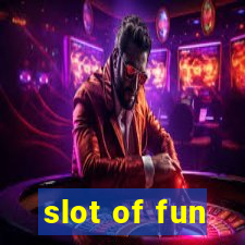 slot of fun