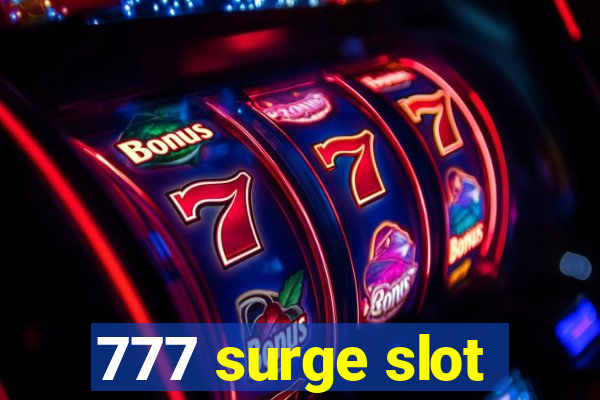 777 surge slot