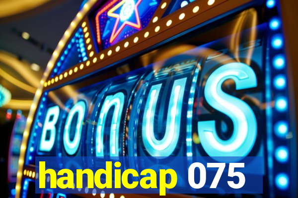 handicap 075