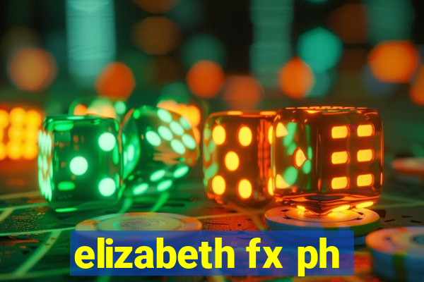 elizabeth fx ph