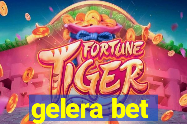 gelera bet