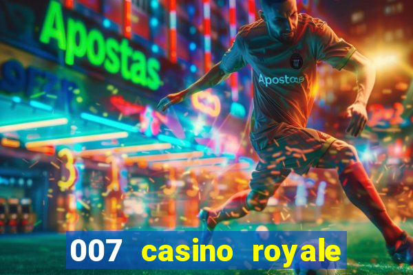 007 casino royale 2006 go filmes