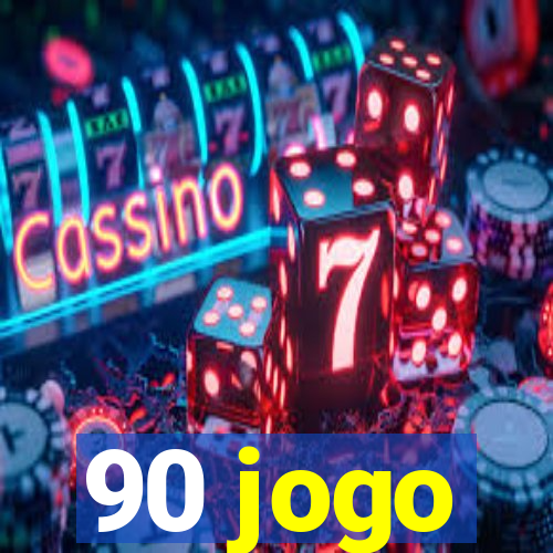 90 jogo