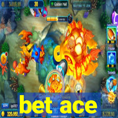 bet ace