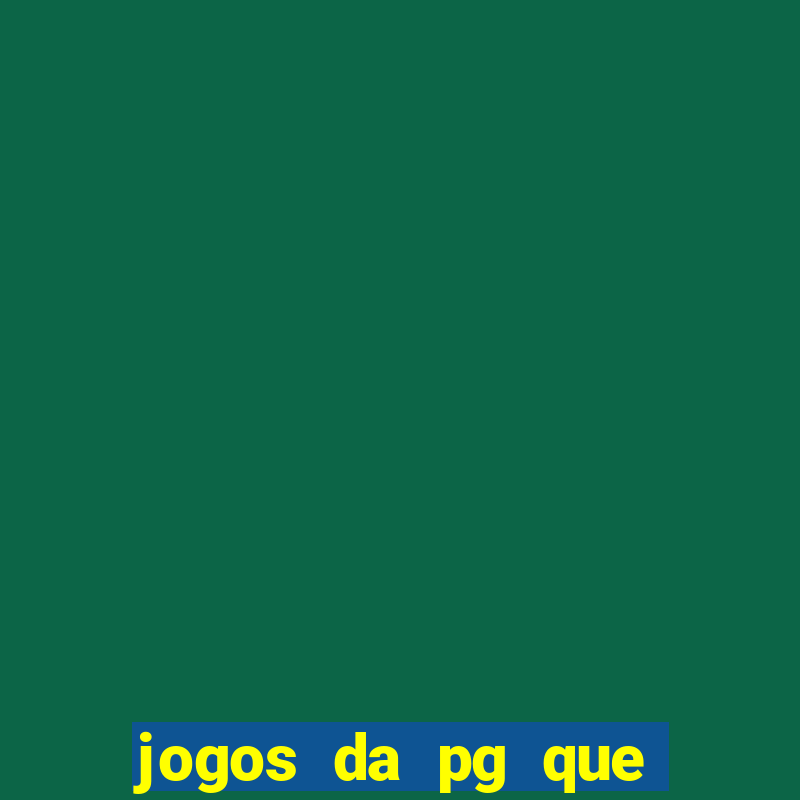 jogos da pg que está pagando agora