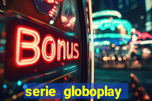 serie globoplay sobre jogo do bicho