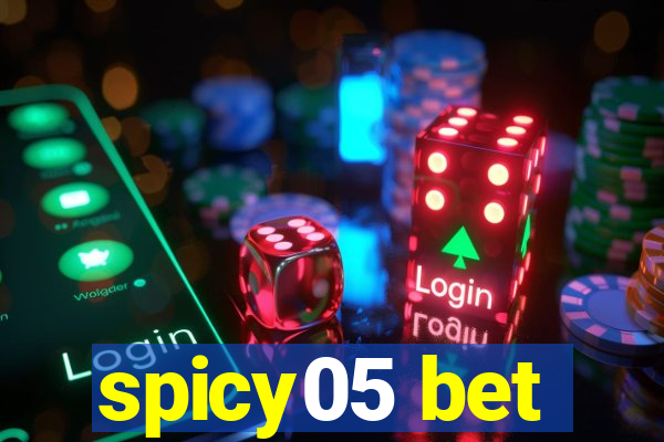 spicy05 bet