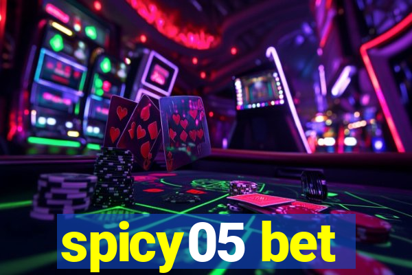 spicy05 bet