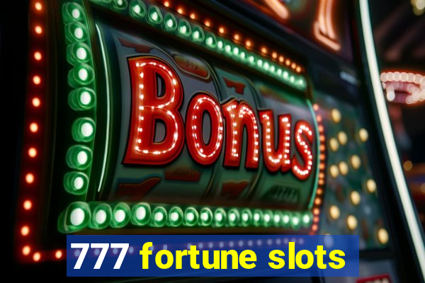 777 fortune slots