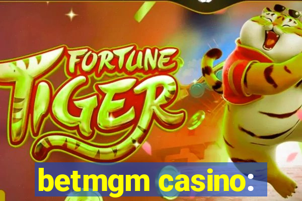 betmgm casino: