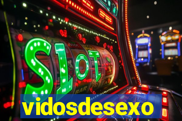 vidosdesexo