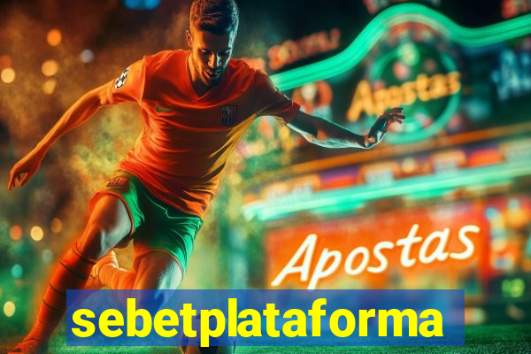 sebetplataforma