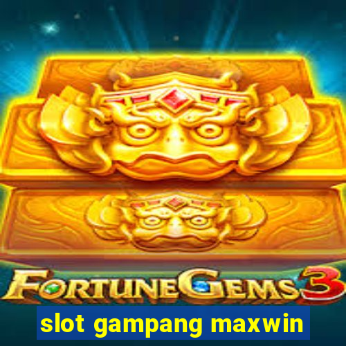 slot gampang maxwin