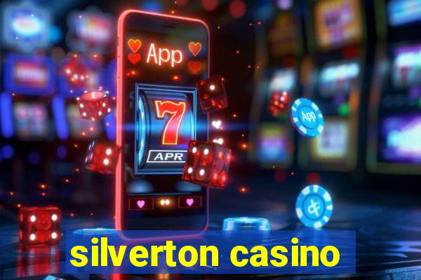 silverton casino