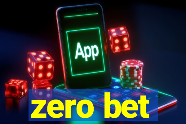 zero bet