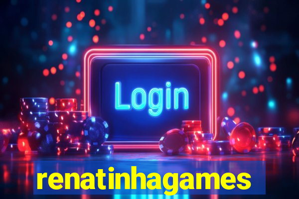 renatinhagames