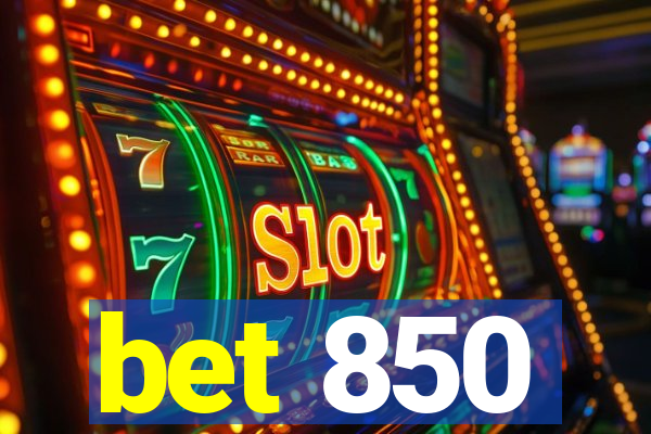 bet 850