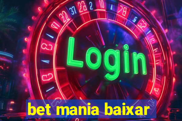 bet mania baixar