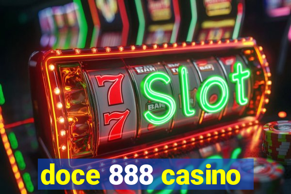 doce 888 casino