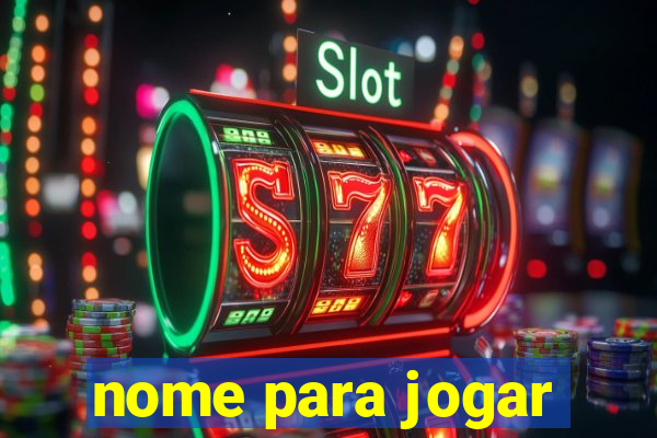 nome para jogar