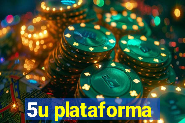 5u plataforma