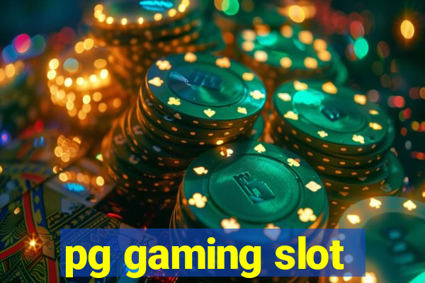 pg gaming slot