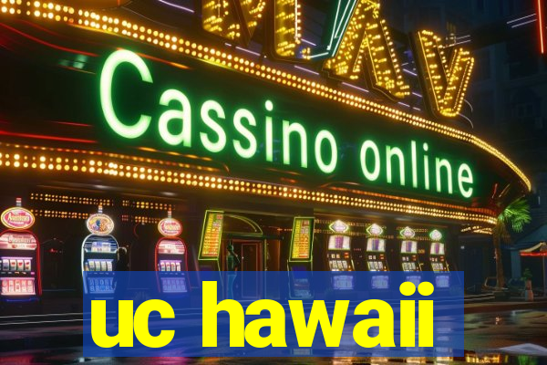 uc hawaii