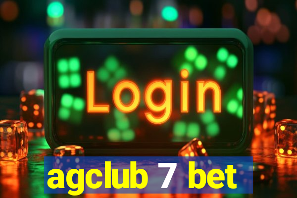 agclub 7 bet