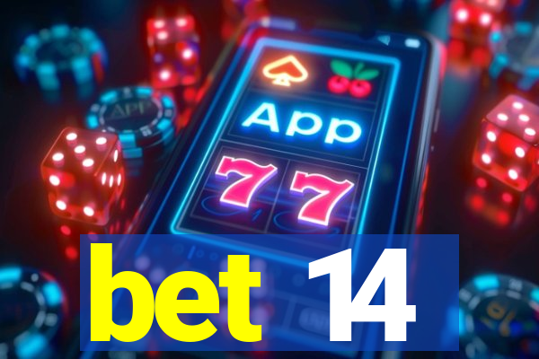 bet 14