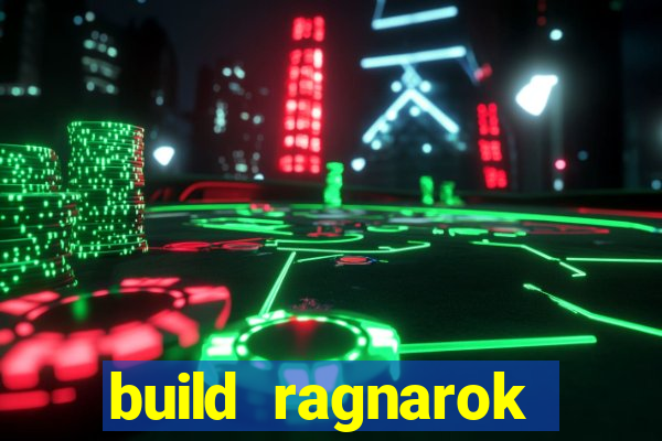 build ragnarok history reborn farm