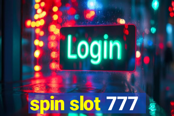 spin slot 777