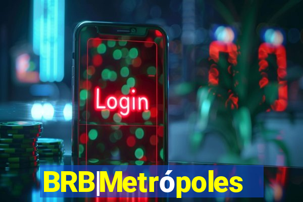 BRB|Metrópoles