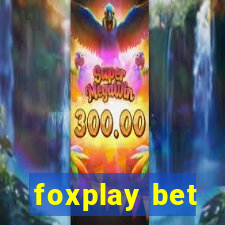 foxplay bet