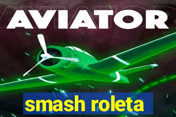 smash roleta