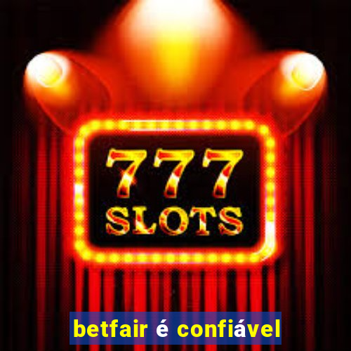 betfair é confiável