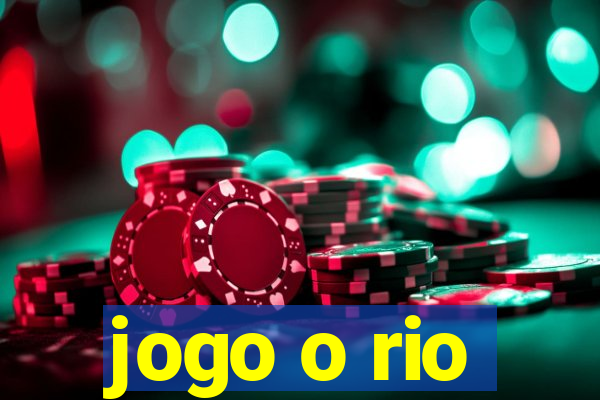 jogo o rio