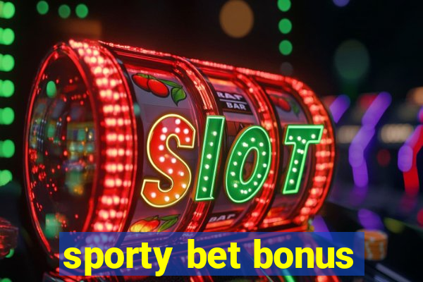 sporty bet bonus