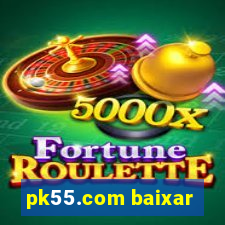 pk55.com baixar