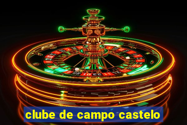 clube de campo castelo