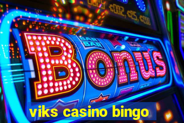 viks casino bingo