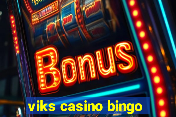 viks casino bingo